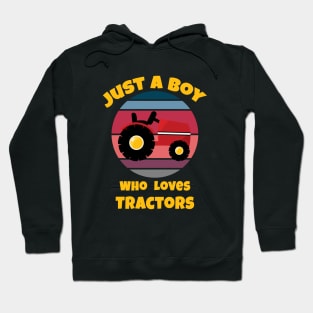 Just A Boy Who Loves Tractors. Hoodie
